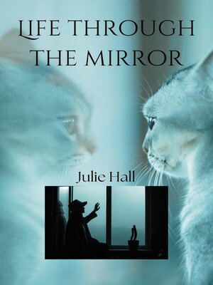 cover image of Life Through the Mirror